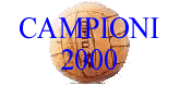 CAMPIONI D'ITALIA 2000